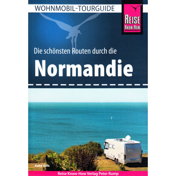 Reise Know How Wohnmobil Tourguide Reise Know-How Normandie